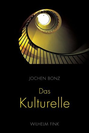 Das Kulturelle von Bonz,  Jochen