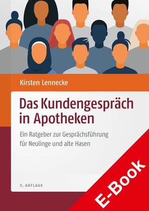 Das Kundengespräch in Apotheken von Kohm,  Barbara, Lennecke,  Kirsten