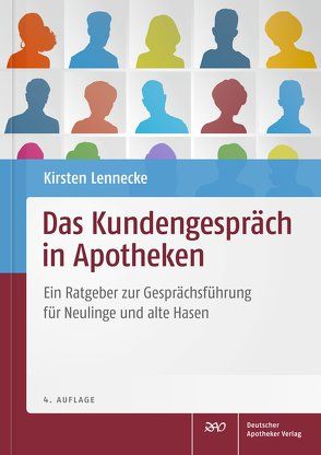 Das Kundengespräch in Apotheken von Kohm,  Barbara, Lennecke,  Kirsten