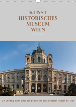 Das Kunsthistorische Museum WienAT-Version (Wandkalender 2021 DIN A3 hoch) von Bartek,  Alexander