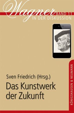 Das Kunstwerk der Zukunft von Friedrich,  Sven