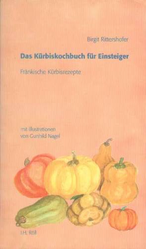 Das Kürbiskochbuch für Einsteiger von Rittershofer,  Birgit