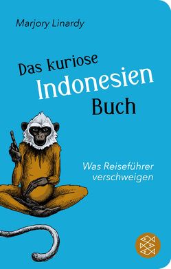 Das kuriose Indonesien-Buch von Linardy,  Marjory