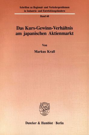 Das Kurs-Gewinn-Verhältnis am japanischen Aktienmarkt. von Krall,  Markus