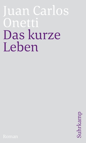 Das kurze Leben von Meyer-Clason,  Curt, Onetti,  Juan Carlos