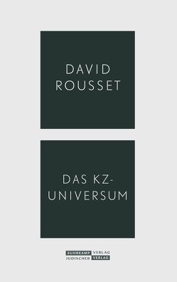 Das KZ-Universum von Adler,  Jeremy, Bertrand,  Nicolas, Radetzkaja,  Olga, Rousset,  David, Weichsel,  Volker