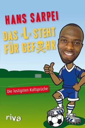 Das „L“ steht für Gefahr von Sarpei,  Hans