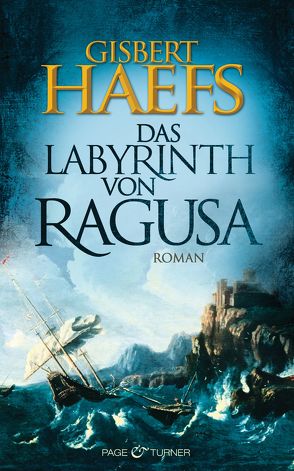 Das Labyrinth von Ragusa von Haefs,  Gisbert