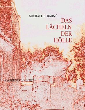 DAS LÄCHELN DER HÖLLE von Berminé,  Michael