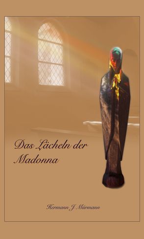 Das Lächeln der Madonna