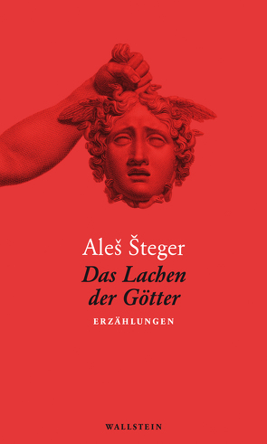 Das Lachen der Götter von Göritz,  Matthias, Steger,  Ales