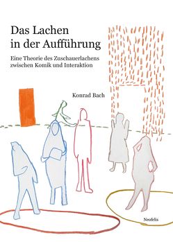 Das Lachen in der Aufführung von Bach,  Konrad