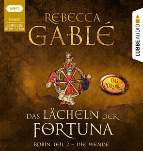 Das Lächeln der Fortuna – Das Hörspiel von Bierstedt,  Detlef, Gablé,  Rebecca, Grove,  Moritz, Kapfer,  Ulrike, Lowack,  Julia, Wagner,  Wolfgang