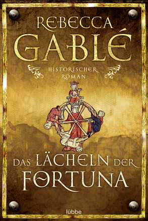 Das Lächeln der Fortuna von Gablé,  Rebecca