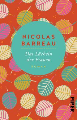 Das Lächeln der Frauen von Barreau,  Nicolas, Scherrer,  Sophie