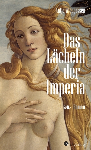 Das Lächeln der Imperia von Windgassen,  Antje