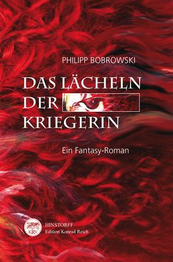 Das Lächeln der Kriegerin von Bobrowski,  Philipp