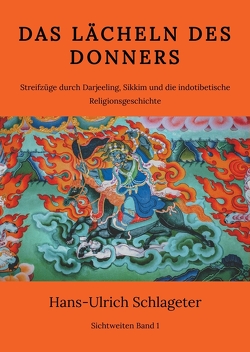 Das Lächeln des Donners von Haller-Göggelmann,  Ute, Schlageter,  Hans-Ulrich