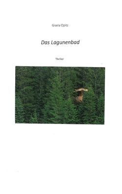 Das Lagunenbad von Opitz,  Gisela