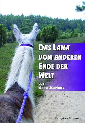 Das Lama vom anderen Ende der Welt von Schröder,  Wiebke