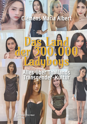 Das Land der 300.000 Ladyboys von Albert,  Clemens Maria