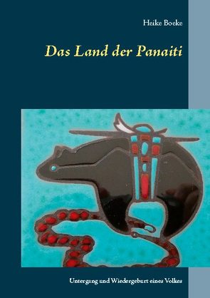 Das Land der Panaiti von Boeke,  Heike