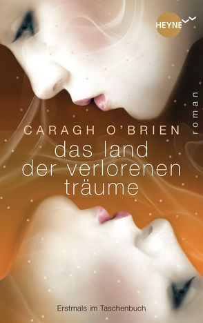 Das Land der verlorenen Träume von O'Brien,  Caragh, Plaschka,  Oliver