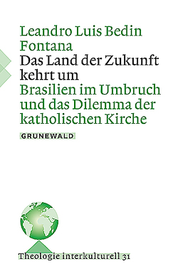 Das Land der Zukunft kehrt um von Bedin Fontana,  Leandro Luis