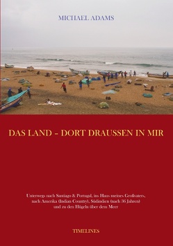 Das Land – dort draussen in mir von Adams,  Michael