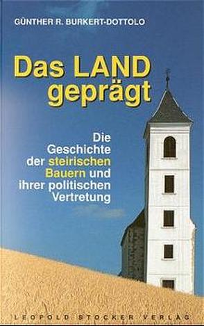 Das Land geprägt von Burkert-Dottolo,  Günther R.