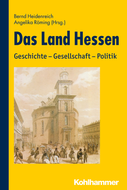 Das Land Hessen von Arzheimer,  Kai, Banken,  Ralf, Böhme,  Günther, Braun,  Jens-Daniel, Doelemeyer,  Barbara, Falk,  Georg D., Franz,  Eckhart G, Friedel,  Mathias, Guenther,  Herbert, Hafeneger,  Benno, Heidenreich,  Bernd, Röming,  Angelika, Stadtmüller,  Sven, Wolf,  Werner