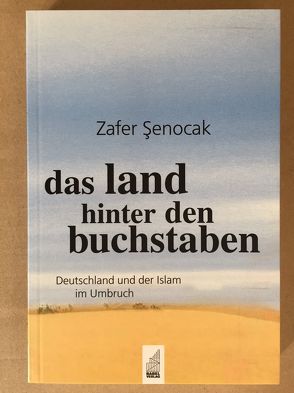 Das Land hinter den Buchstaben von Senocak,  Zafer