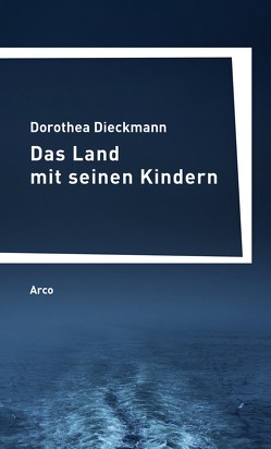 Das Land mit seinen Kindern von Dieckmann,  Dorothea