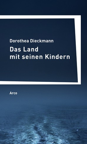 Das Land mit seinen Kindern von Dieckmann,  Dorothea