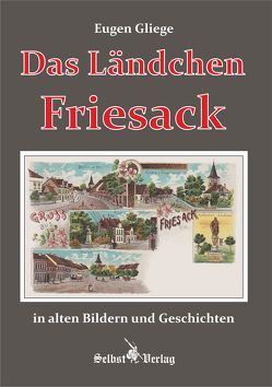 Das Ländchen Friesack von Gliege,  Eugen, Pressezeichner GbR Gliege,  Eugen und Constanze