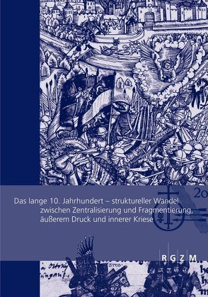 Das lange 10. Jahrhundert von Albrecht,  Stefan, Kleinjung,  Christine A.