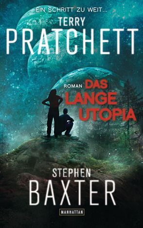 Das Lange Utopia von Baxter,  Stephen, Jung,  Gerald, Pratchett,  Terry