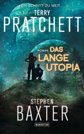 Das Lange Utopia von Baxter,  Stephen, Jung,  Gerald, Pratchett,  Terry