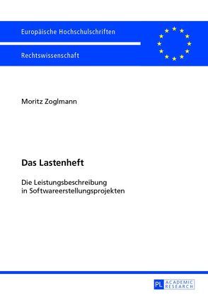 Das Lastenheft von Zoglmann,  Moritz