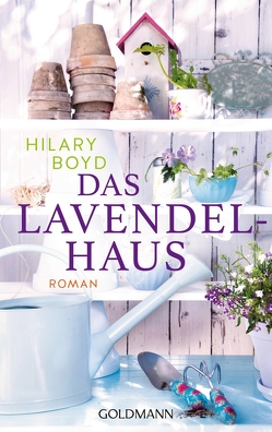 Das Lavendelhaus von Boyd,  Hilary, Lake-Zapp,  Kristina