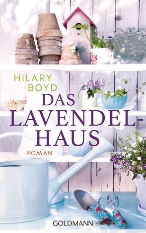 Das Lavendelhaus von Boyd,  Hilary, Lake-Zapp,  Kristina