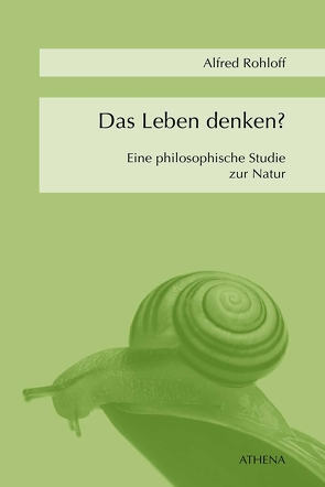 Das Leben denken? von Rohloff,  Alfred