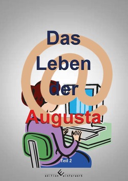 Das Leben der Augusta 2 von Henkel,  Werner