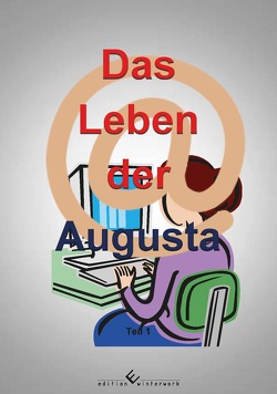 Das Leben der Augusta von Henkel,  Werner