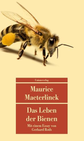 Das Leben der Bienen von Maeterlinck,  Maurice, Oppeln-Bronikowski,  Friedrich von