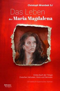 Das Leben der Maria Magdalena von Wrembek,  Christoph