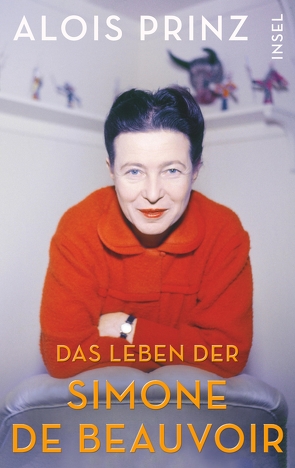 Das Leben der Simone de Beauvoir von Prinz,  Alois