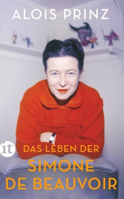 Das Leben der Simone de Beauvoir von Prinz,  Alois