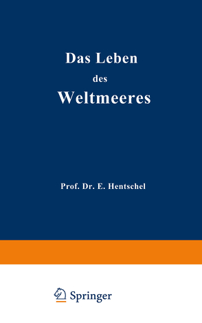 Das Leben des Weltmeeres von Hentschel,  Ernst