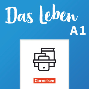 Das Leben – Deutsch als Fremdsprache – Allgemeine Ausgabe – A1: Gesamtband